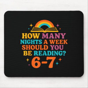 How Many Nights A Week Should You Be Reading 67 Me Mouse Pad