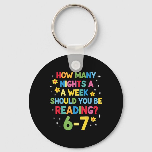 How Many Nights A Week Should You Be Reading 6-7 B Key Ring (Front)