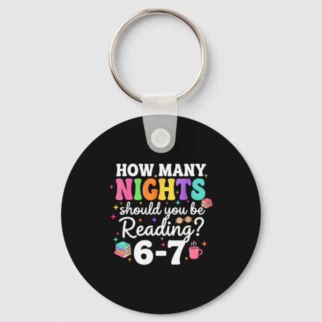 How Many Nights A Week Should You Be Reading 6 7 B Key Ring (Front)