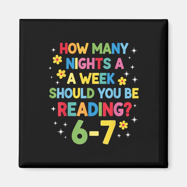 How Many Nights A Week Should You Be Reading 6-7 B Magnet (Front)