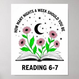 How Many Nights A Week Should You Be Reading 6-7 B Poster