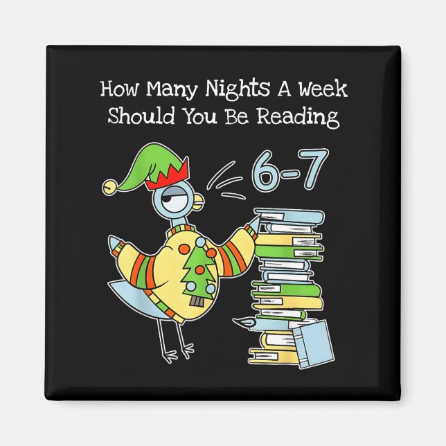 How Many Nights A Week Should You Be Reading 6–7 F Magnet (Front)