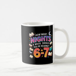 How Many Nights A Week Should You Be Reading 6–7 M Coffee Mug