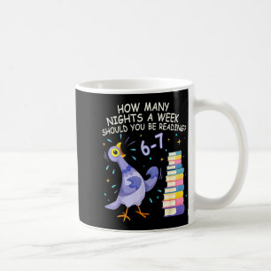 How Many Nights A Week Should You Be Reading 6–7 M Coffee Mug