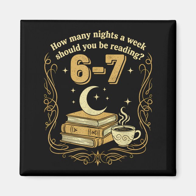 How Many Nights A Week Should You Be Reading 6 7 M Magnet (Front)