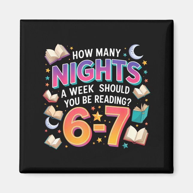 How Many Nights A Week Should You Be Reading 6–7 M Magnet (Front)