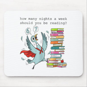 How Many Nights A Week Should You Be Reading_ 6–7 Mouse Pad