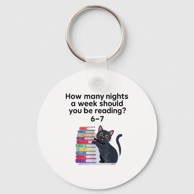 How Many Nights A Week Should You Be Reading 6-7 R Key Ring (Front)