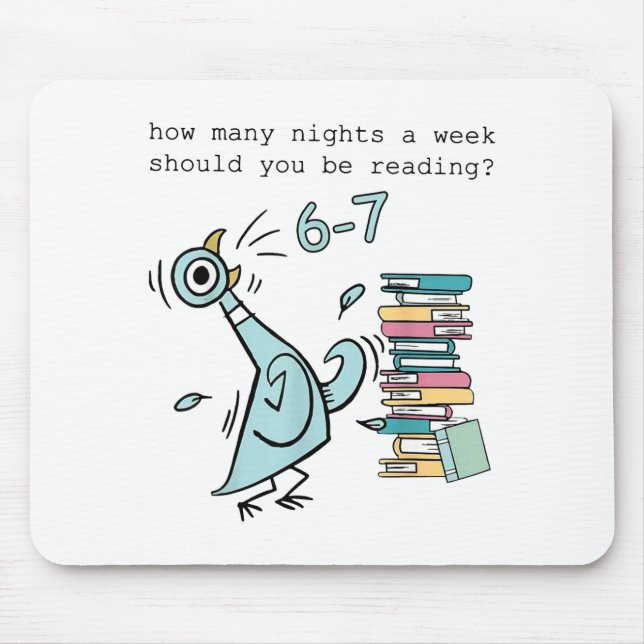 How Many Nights A Week Should You Be Reading 6 7 S Mouse Pad (Front)