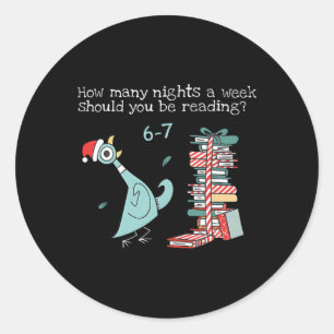 How Many Nights A Week Should You Be Reading 6-7 T Classic Round Sticker