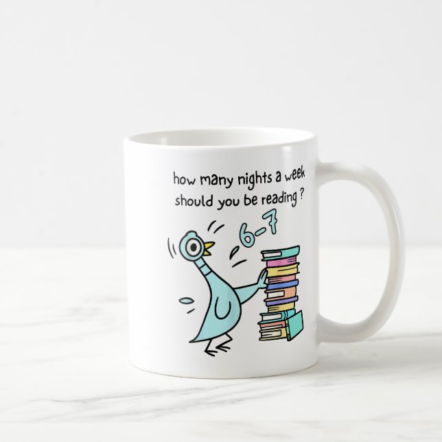 How Many Nights A Week Should You Be Reading 6-7 T Coffee Mug (Right)