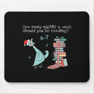 How Many Nights A Week Should You Be Reading 6-7 T Mouse Pad