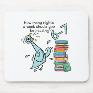 How Many Nights A Week Should You Be Reading 6–7 T Mouse Pad