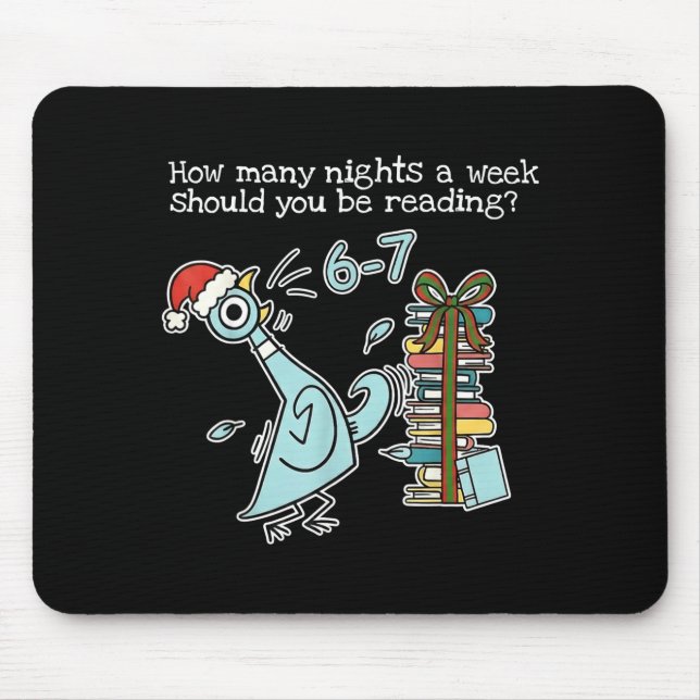 How Many Nights A Week Should You Be Reading 6-7 T Mouse Pad (Front)