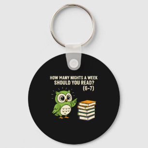 How Many Nights A Week Should You Read_ 6–7 Fun Re Key Ring