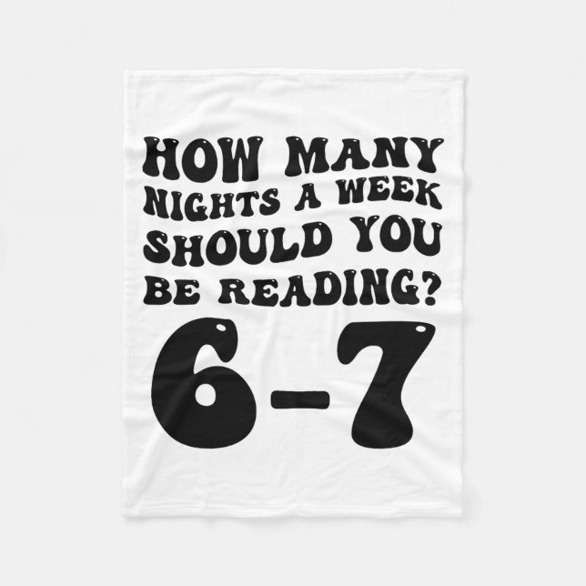 How Many Nights Reading 6 7 Funny Groovy Meme Quot Fleece Blanket (Front)