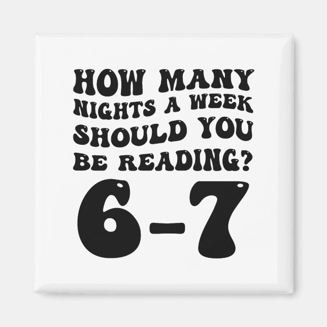How Many Nights Reading 6 7 Funny Groovy Meme Quot Magnet (Front)