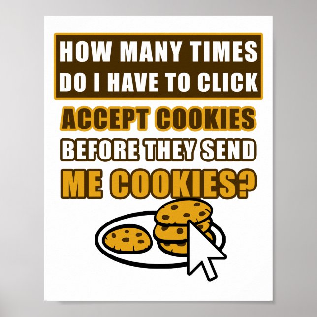 How Many Times Do I Have To Click Accept Cookies  Poster (Front)
