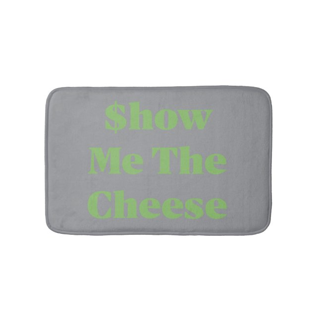 $how Me The Cheese Bath Mat (Front)
