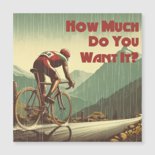 How Much Do You Want It Cycling
