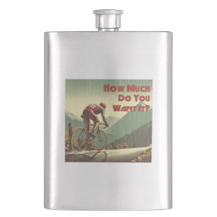 How Much Do You Want It Cycling Hip Flask