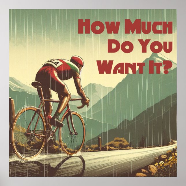 How Much Do You Want It Cycling Poster (Front)