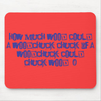 How much wood could a woodchuck chuck if a wood... mouse pad