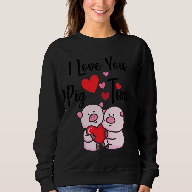 How Much You Hate Ate Me Funny Couples And Humour  Sweatshirt (Front)