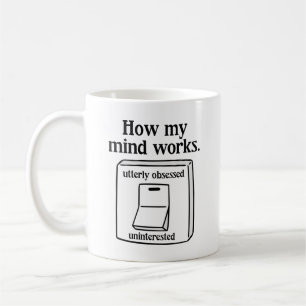 How My Mind Works Coffee Mug