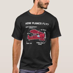How Planes Fly Airplane Mechanic Pilot Flight Inst T-Shirt