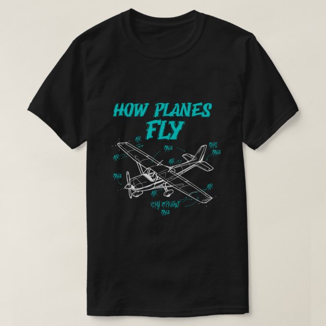 How Planes Fly Funny Aeroplane Pilot Magic  T-Shirt (Design Front)