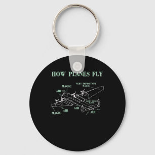 How Planes Fly Funny Aerospace Engineer Pilot Gift Key Ring