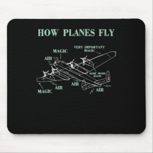 How Planes Fly Funny Aerospace Engineer Pilot Gift Mouse Pad