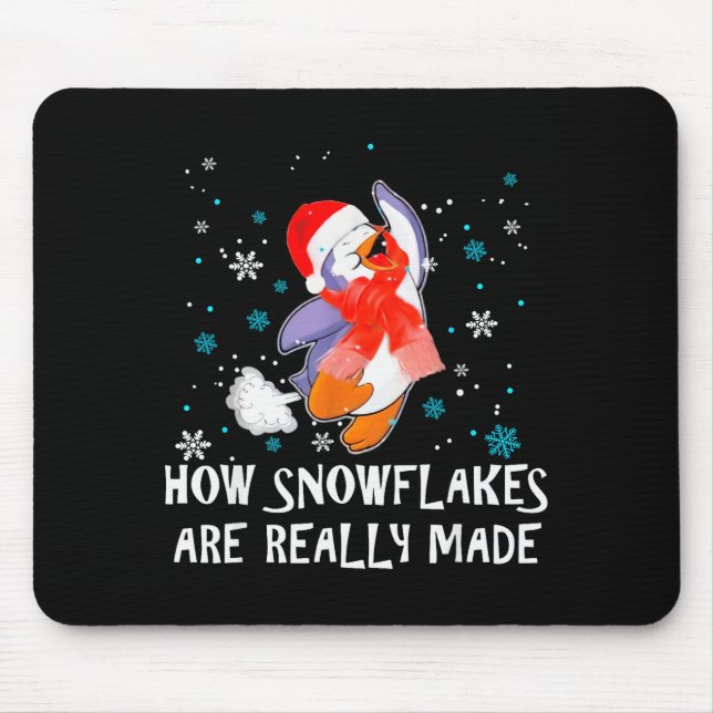 How Snowflakes Are Really Made Snowman Funny Chris Mouse Pad (Front)