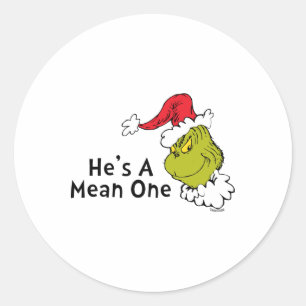 How Stole Christmas Hes A Mean One Classic Round Sticker