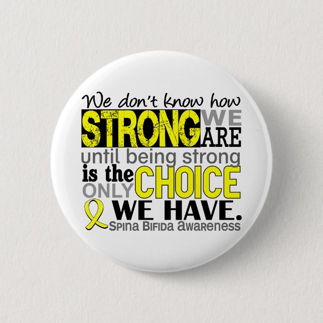 How Strong We Are Spina Bifida 6 Cm Round Badge (Front)