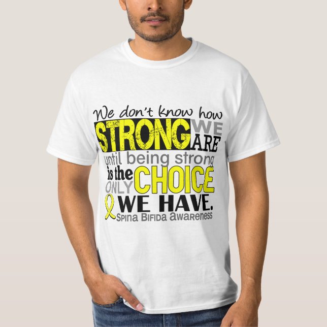 How Strong We Are Spina Bifida T-Shirt (Front)