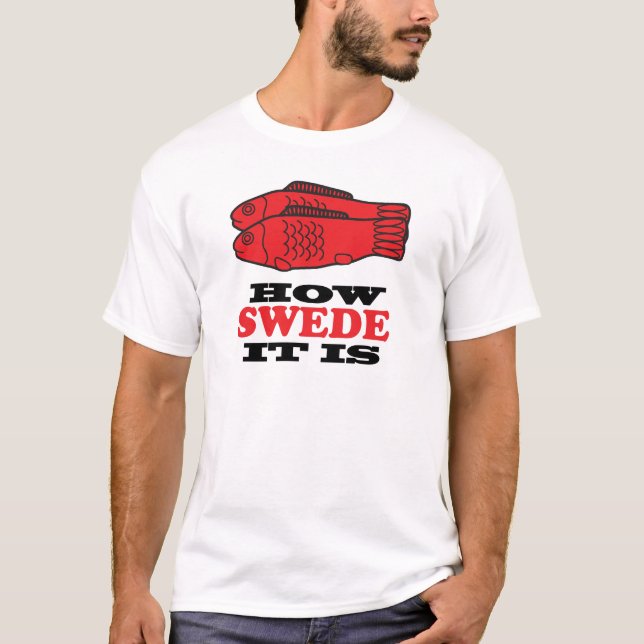 How Swede It Is T-Shirt (Front)