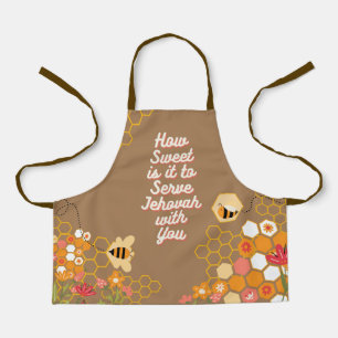 How Sweet it is to Serve Jehovah w/you Apron