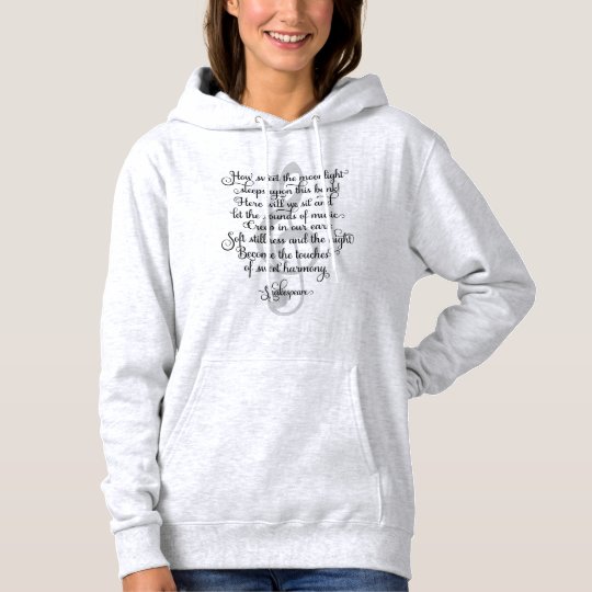 How Sweet the Moonlight, Shakespeare Music Quote Hoodie