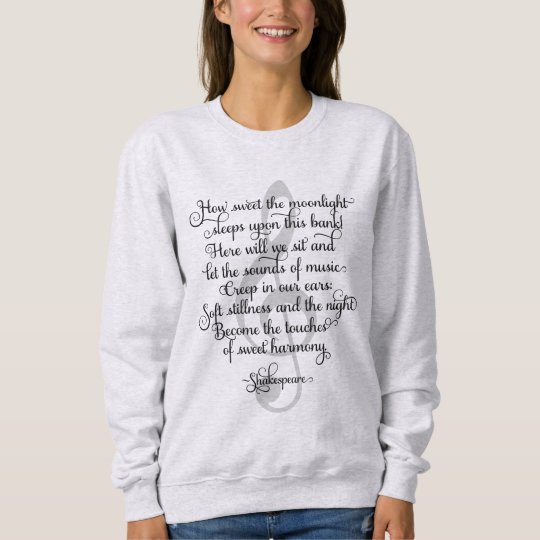 How Sweet the Moonlight, Shakespeare Music Quote Sweatshirt