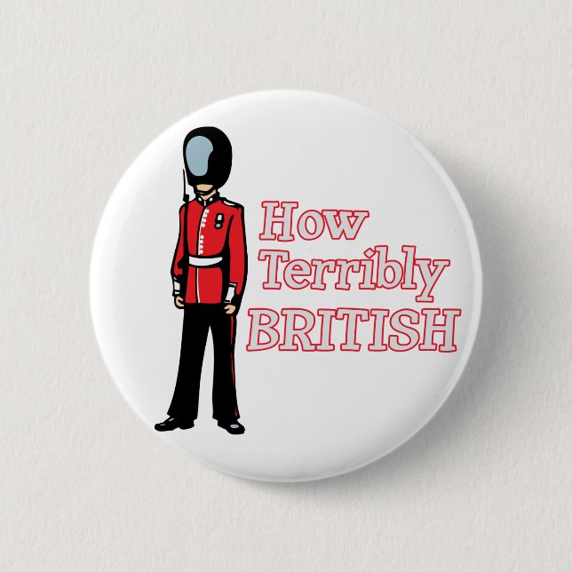 How Terribly British Guard 6 Cm Round Badge (Front)