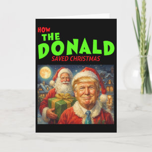 How The Donald Trump Saved Christmas  Card