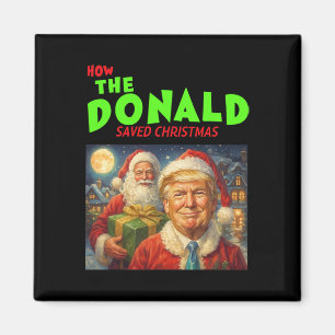 How The Donald Trump Saved Christmas Magnet
