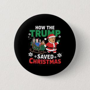 How The Trump Saved Christmas Funny Trump Christma 6 Cm Round Badge