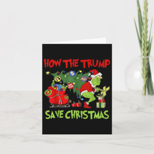 How The Trump Saved Christmas Funny Trump Christma Card