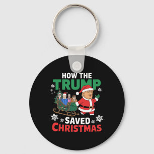 How The Trump Saved Christmas Funny Trump Christma Key Ring