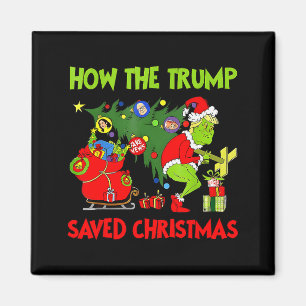 How The Trump Saved Christmas Funny Trump Christma Magnet