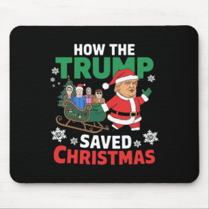 How The Trump Saved Christmas Funny Trump Christma Mouse Pad