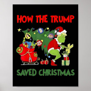 How The Trump Saved Christmas Funny Trump Christma Poster